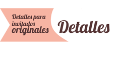detalles para invitados de boda originales